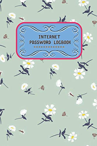 Internet Password Logbook: Internet Address Password Book -flower cover...Alphabetical Website Username & Password Organizer Logbook Notebook
