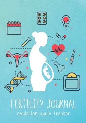 FERTILITY JOURNAL. OVULATION TRACKER: Monitor Every Detail: Basal body temperature, Cycle start/end date, cervical mucus, intercourse... | 4 year monthly calendar log book 