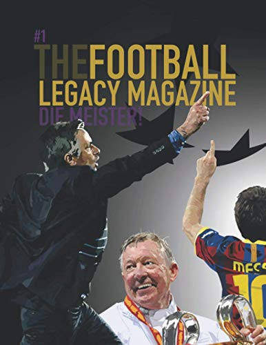The Football Legacy Magazine - Die Meister Edition
