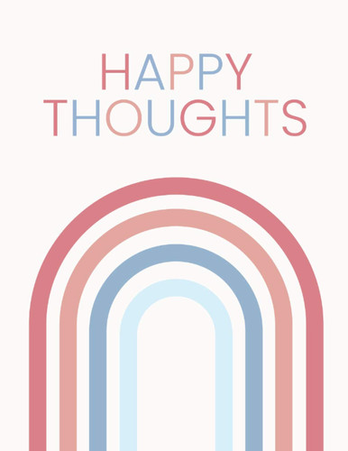 Happy Thoughts: Notebook, Blank Notebook, Positivity Journal, Diary, Motivational Journal, 150 Lined Pages, 8.5x11 - LARGE