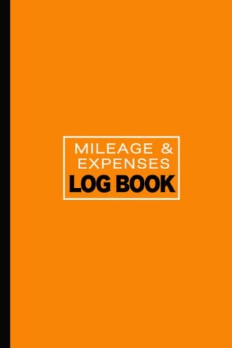Mileage & Expenses Log Book: Vehicle Gas Tracker & Journal for Business or Taxes. Cars, Trucks, Motorcycles, and Boats. Record Keeper & Gift Notebook