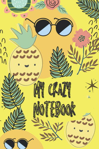My Crazy Notebook: Composition Notebook