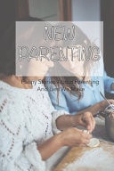 New Parenting Funny Stories About Parenting And Lies We Make: Advice For New Parents