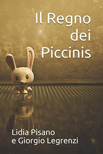 Il Regno dei Piccinis (Italian Edition)
