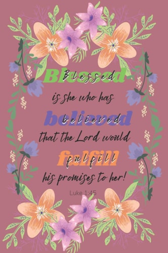 Blessed Is She Christian Notebooks For College Students: Motivational Journal With Bible Verses and Devotional Prompts Gift for Women, Teenage Friend, 120 Lined Pages, 6” x 9"