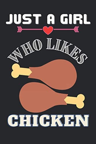 Just a Girl Who Likes Chicken Excellent Notebook Gift for Girls. Blank Lined Ruled Diary for Girls, Kids and Women