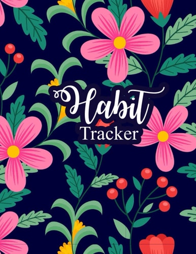 Monthly Habit Tracker: Simple Habit Tracking 2021 Goal Planner To Log Daily Actions: Build Healthy Routines, Daily Tasks, Achieve Goals and Live Your Best Life, Perfect gift on any occasion.