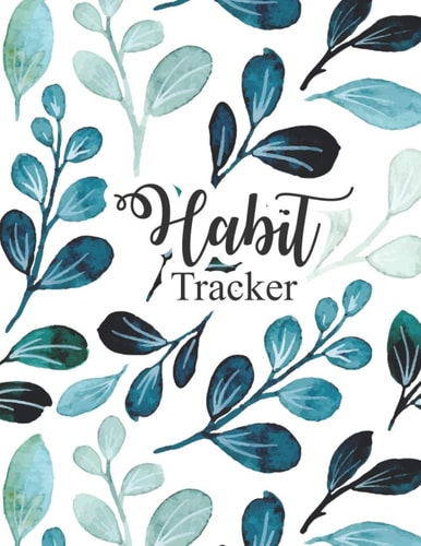 Monthly Habit Tracker: Simple Habit Tracking 2021 Goal Planner, The Daily Planner for more Happiness To Log Daily Actions: Build Healthy Routines, ... Your Best Life, Perfect gift on any occasion.