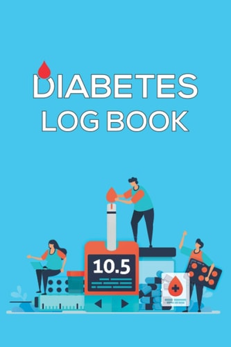 Diabetes Log Book: Blood Sugar Logbook Diabetes Tracker
