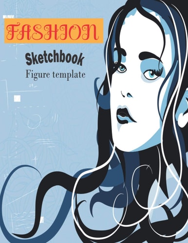 FASHION Sketchbook Figure template: Female figure template for Sketching your Fashion design