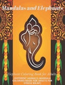 Mandalas and Elephants Elephant Coloring Book for Adults (Different Animals; Mandala Coloring Book for Adults for Stress Relief)