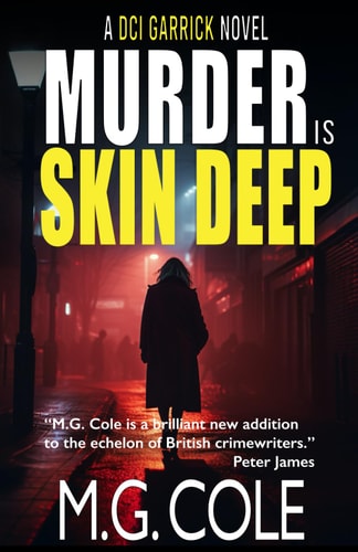 Murder Is Skin Deep A Gripping UK Murder Mystery (DCI Garrick Crime Thrillers Book 2)