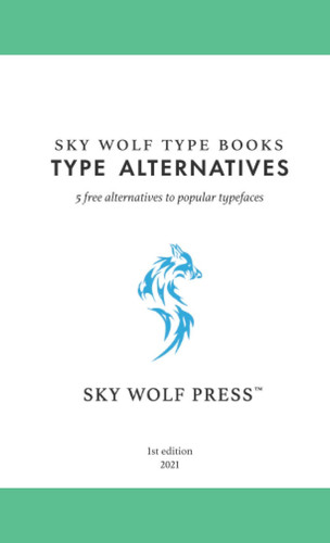 Type Alternatives: 5 alternatives to popular typefaces