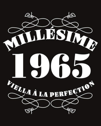 Millésime 1965 Viella à La Perfection: Cadeau de cahier d'anniversaire vintage de 56 ans | Carnet De Notes À Remplir/ Journal intime/ 120 Pages/ 8x10 pouces (French Edition)
