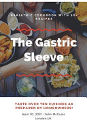 The Gastric Sleeve Easy Meal Plans and Recipes to Eat Well and Keep the Weight Off (Bariatric Cookbook)