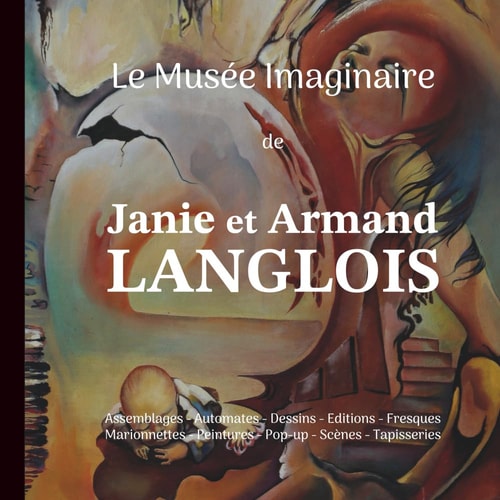 Le Musée Imaginaire de Janie et Armand Langlois (French Edition)