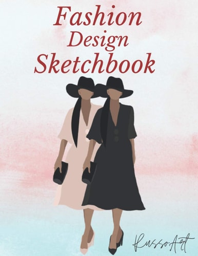 Fashion Design Sketchbook Fashion Sketchbook for Beginner Fashion Students