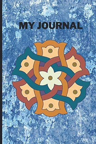 MY JOURNAL: Best unique Gift, Suitable for Everyone of All Ages