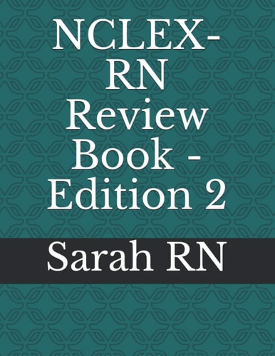 NCLEX-RN Review Book - SarahRN - Edition 2