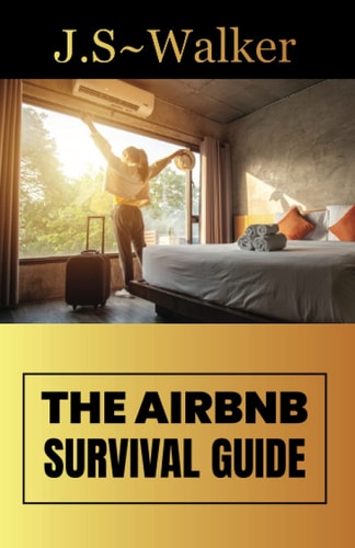 The AirBnb Survival Guide