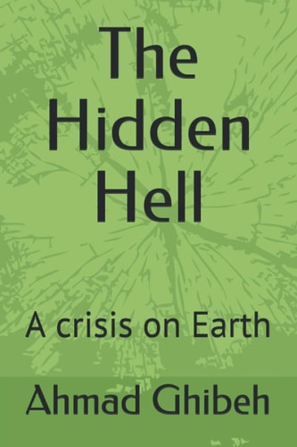 The Hidden Hell: A crisis on Earth