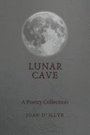 Lunar Cave A Poetry Collection