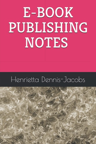 E-BOOK PUBLISHING NOTES
