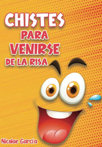 Chistes para venirse de la risa