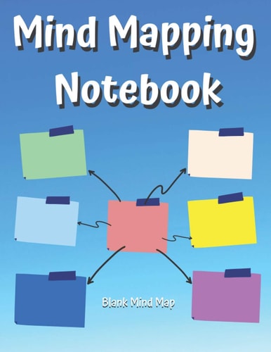 Mind Mapping Notebook : Blank Mind Map: Journal for Brainstorming,Visual Thinking and Improve Memory : Large Workbook for Organizing ... Presentation (project management notebook)