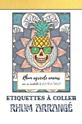 Etiquettes A Coller Rhum Arrangé: Livre D'Étiquettes Pour Rhum Arrangé | Carnet D'Étiquettes Pour Rhum Arrangés | 30 Étiquettes A Découper Pour ... A Decouper et A coller RA (French Edition)