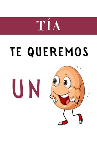 Tía TE QUEREMOS UN: Cuaderno 6" X 9".100 Pgs. Regalo para TIA, Cuaderno De Notas, Diario O Agenda , Regalo Original. (Spanish Edition)