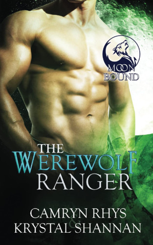 The Werewolf Ranger (Moonbound Wolves)