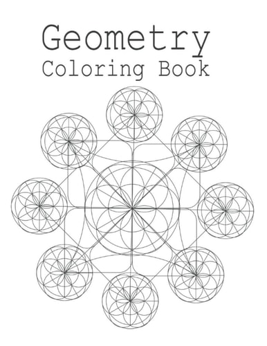 Geometry Coloring Book: Adult Coloring Book With 100 Amazing And Relaxing Coloring pages