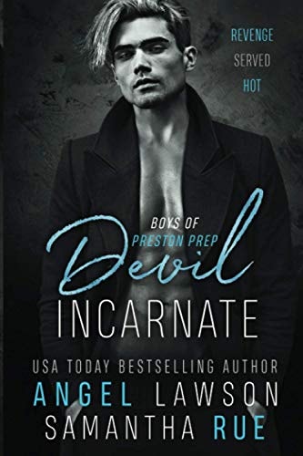 Devil Incarnate (Boys of Preston Prep)