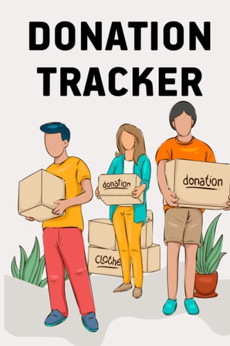 Donation Tracker: Donation Log Be generous practice altruism Use this Smart Donations Tracker Keep a clear path of your annual tax deductible donations
