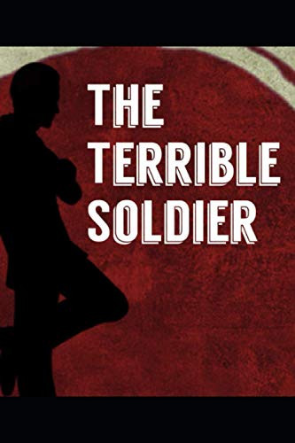 The Terrible Soldier