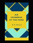 Sir Isumbras at the Ford