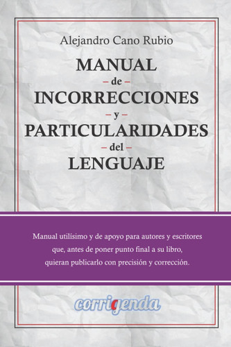 Manual de Incorrecciones y Particularidades Del Lenguaje