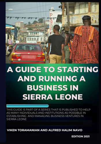 A Guide to Starting and Running a Business in Sierra Leone
