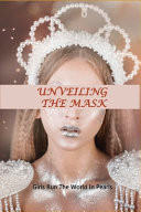 Unveiling The Mask Girls Run The World In Pearls: True Motivational Stories