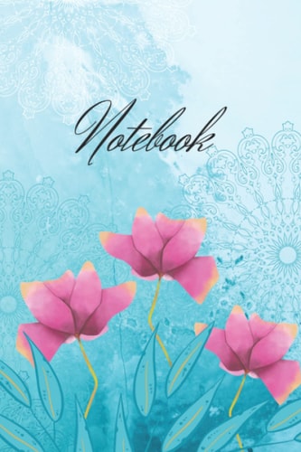 Notebook: Ruled notebook with a beautiful cover with flowers and mandalas.