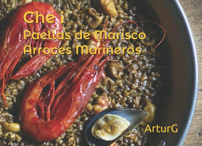 Che¡ Paella de Marisco Arroces Marineros (Spanish Edition)