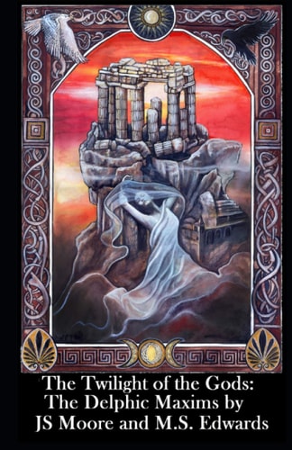 The Twilight of the Gods Tarot The Delphic Maxims