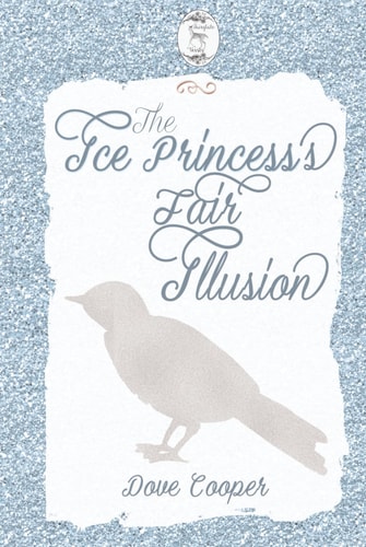 The Ice Princess's Fair Illusion (Fairytale Verses)