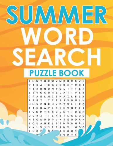 Summer Word Search Puzzle Book Large Print Word Search Puzzle Book for Teens, Adults and Seniors with More Than 90 Word Search Puzzles - Family Summer Activity Book