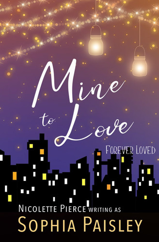 Mine to Love: An enchanting sweet romance (Forever Loved)
