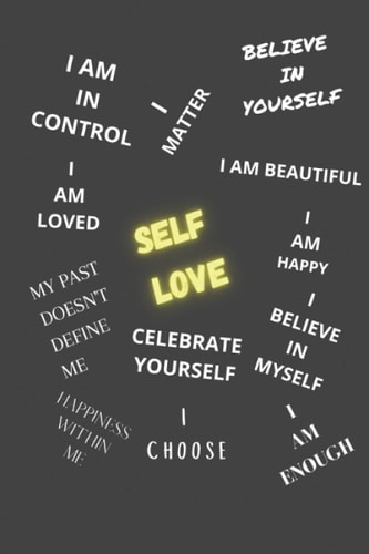 SELF LOVE NOTEBOOK: 8.5X11 SELF LOVE NOTEBOOK 120 COLLEGE RULED PAGES
