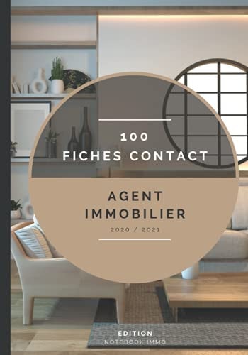 AGENT IMMOBILIER: Carnet de 100 Fiches Contact "Achat Bien Immobilier" avec champs à remplir, format 7x10 (French Edition)