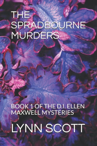 THE SPRADBOURNE MURDERS: BOOK 1 OF THE D.I. ELLEN MAXWELL MYSTERIES