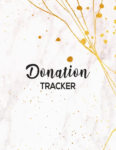Donation Tracker: Donations Tracker Journal Donation Tracker Log Book Church Administration Donation Record & Finance Record Book Simple Non-Profit Charity Administration